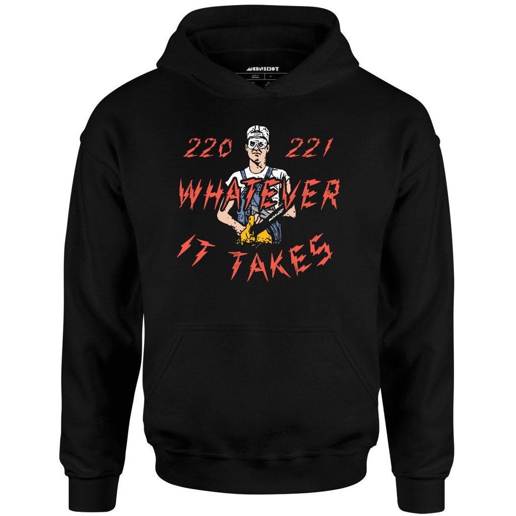 220 221 Whatever it Takes - Unisex