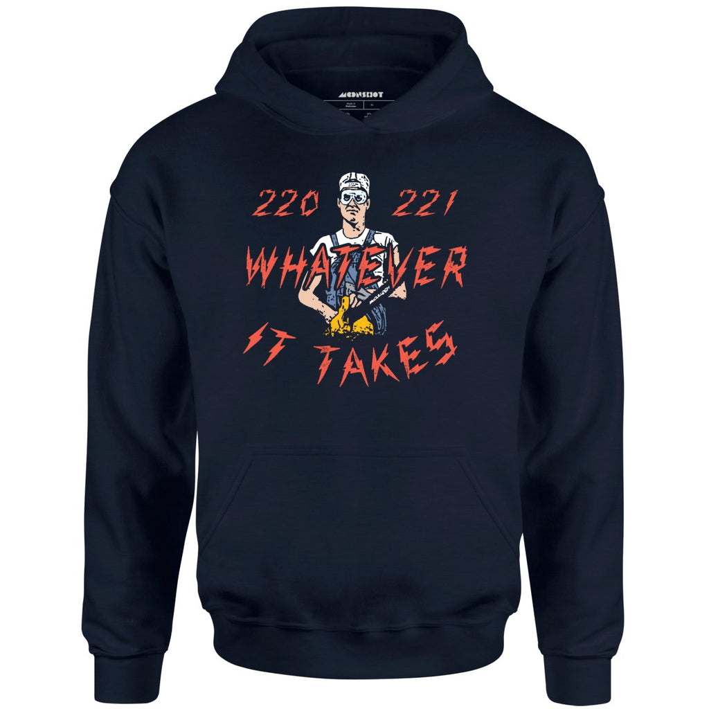 220 221 Whatever it Takes - Unisex