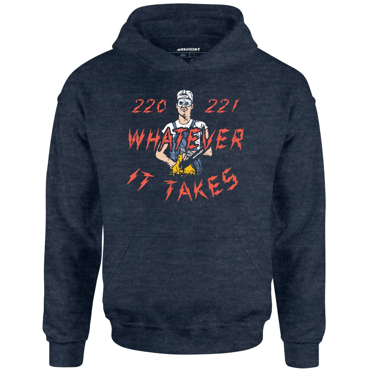 220 221 Whatever it Takes - Unisex