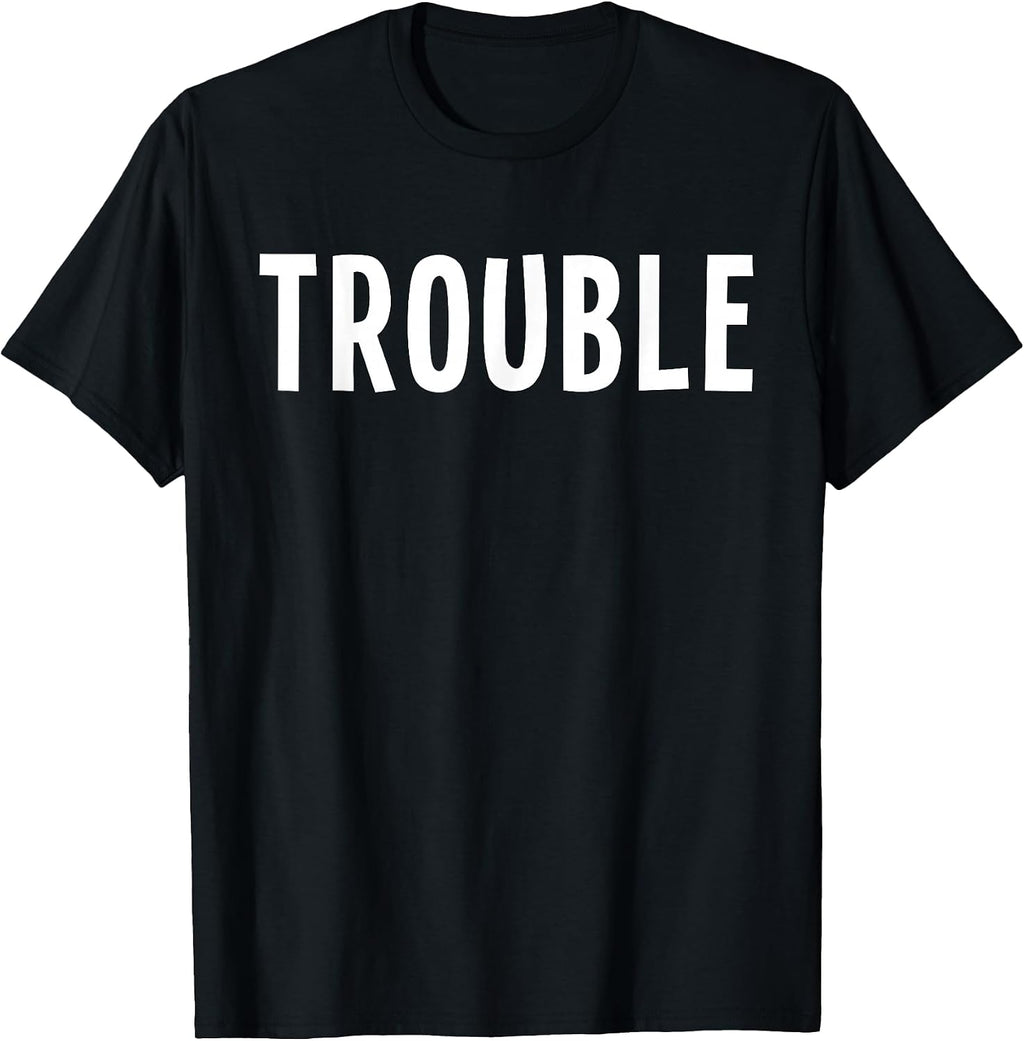 Funny Shirts Where I Go Trouble Follows Matching Couple Tees T Shirts for Him and Her