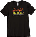 Womens Grateful Blessed Giving God My Mess Christian Fall Autumn Premium T-Shirt