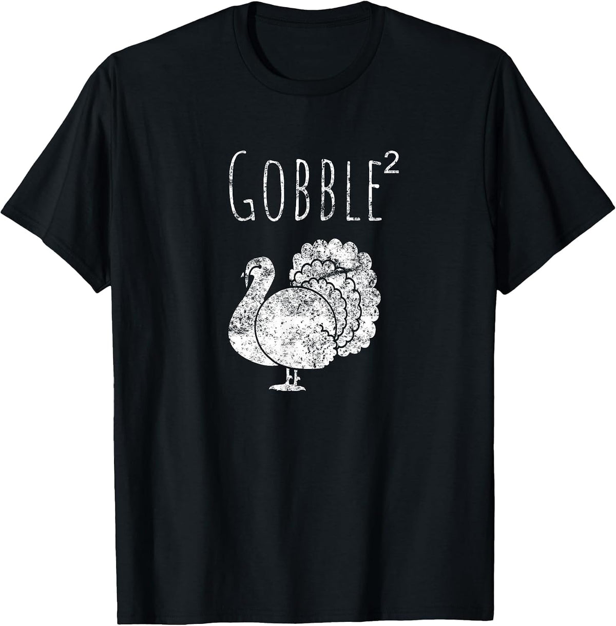 Funny Turkey Gobble T-Shirts