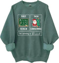 First Teach Then Christmas Im Earning A Break Sweatshirt Cute Teacher Christmas Winter Hoodie Unisex