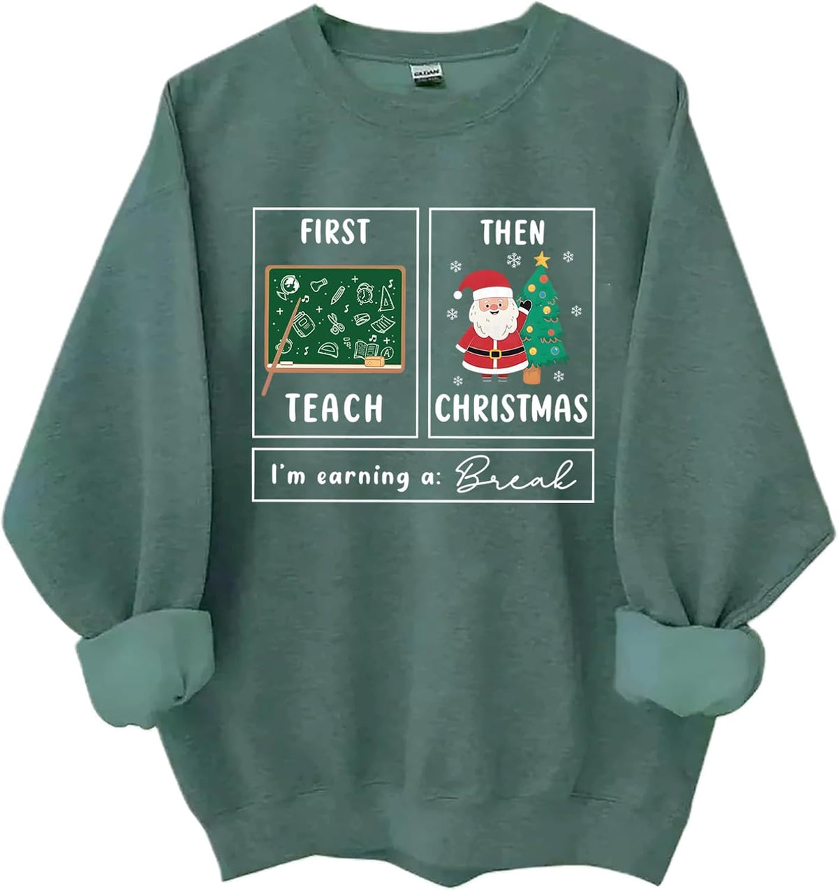 First Teach Then Christmas Im Earning A Break Sweatshirt Cute Teacher Christmas Winter Hoodie Unisex