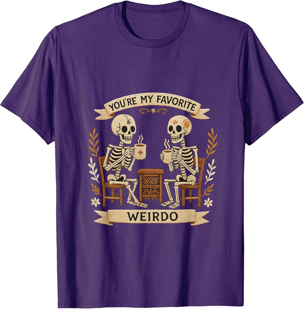 Skeleton Coffee Buddies You're My Favorite Weirdo Art T-Shirt