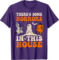 There's Some Horrors In This House Ghost Halloween