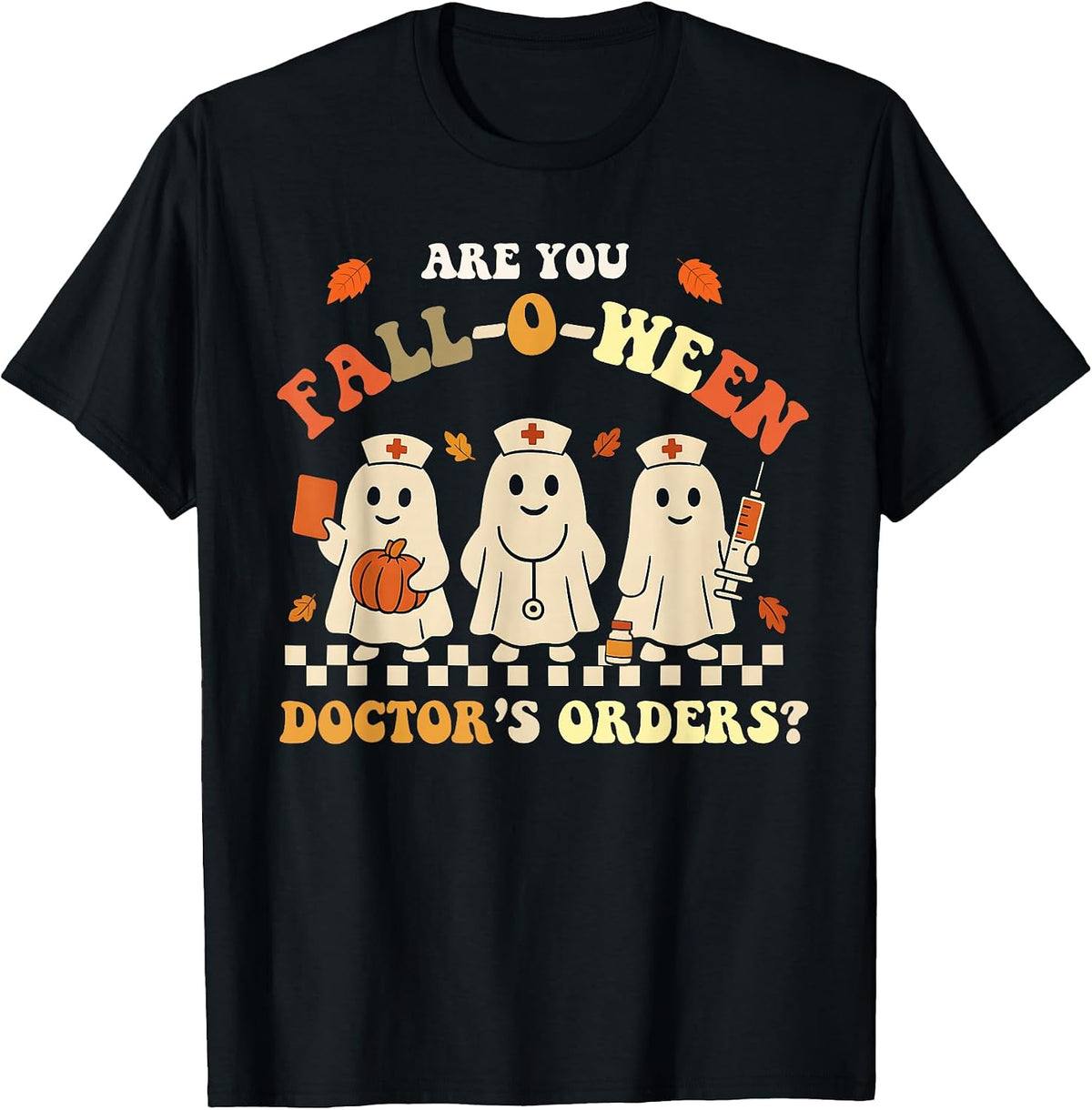 Funny Nurse Halloween Ghost Medical Fall Humor T-Shirt