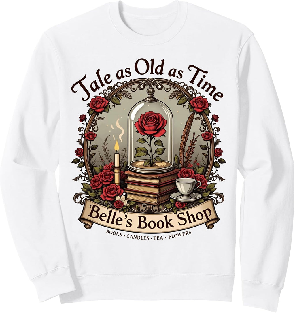 Tale As Old As Time Belle's Book Shop Book Coffee Book Sweatshirt