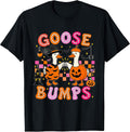Goose Bumps Goosebumps Halloween Silly Meme Funny Fist Humor T-Shirt