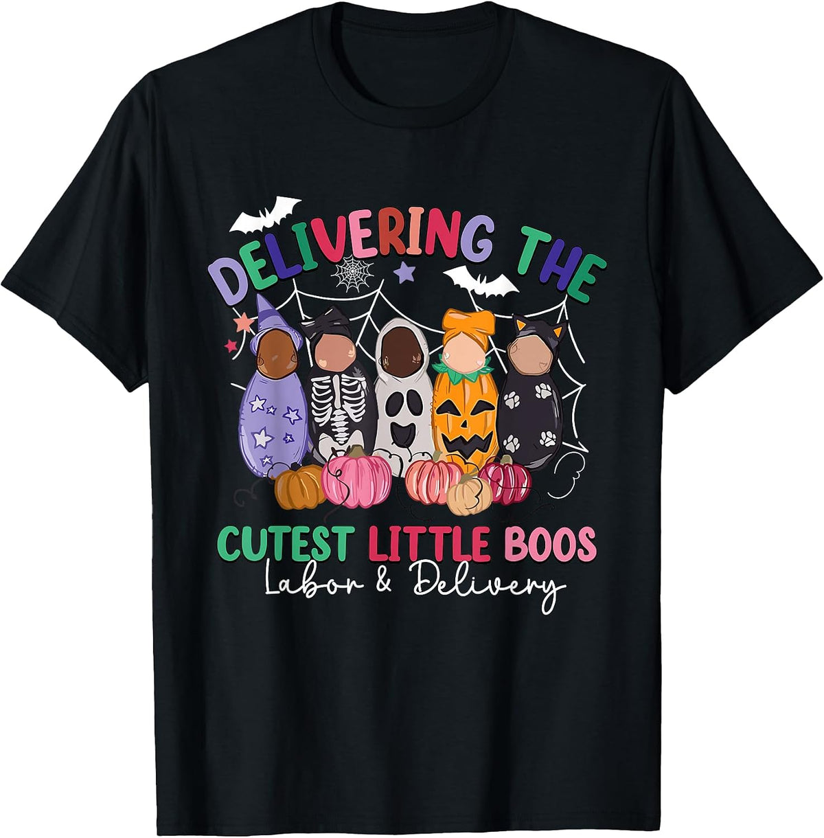 Delivering The Cutest Boos Labor & Delivery Halloween Nurse T-Shirt