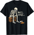 Funny Well Skeleton Spilled Coffee Graphic T-Shirt