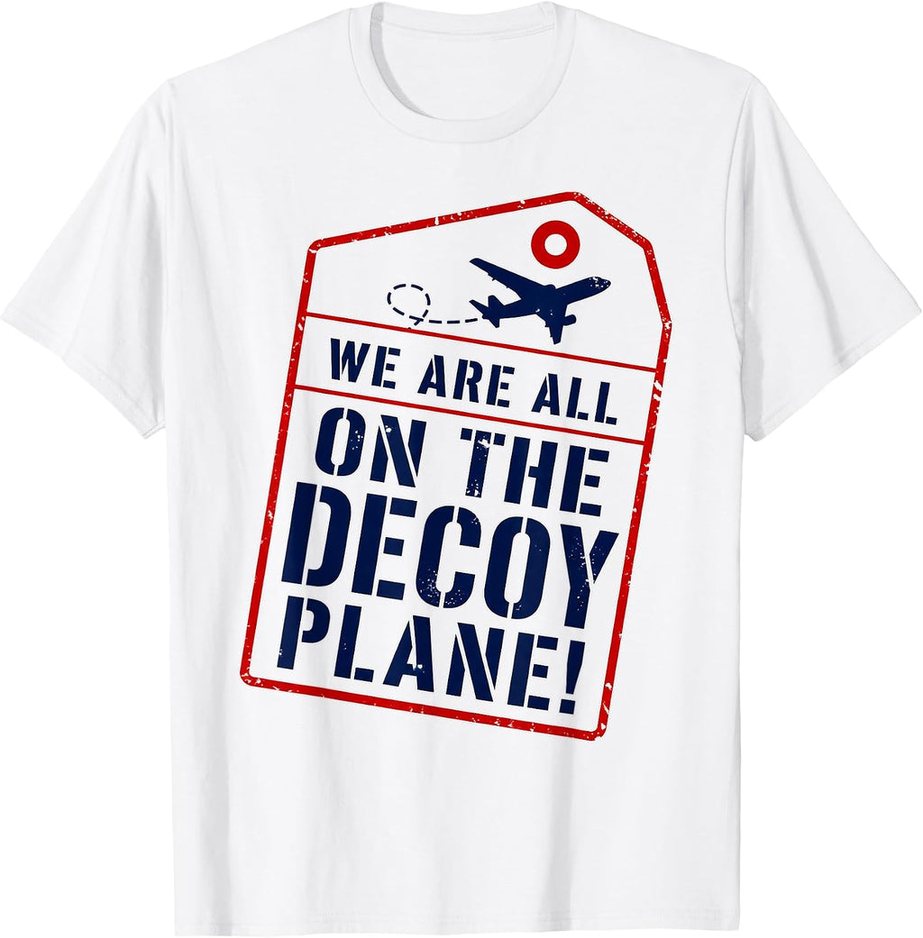 We are All On The Decoy Plane Funny Halloween Group Costume T-Shirt