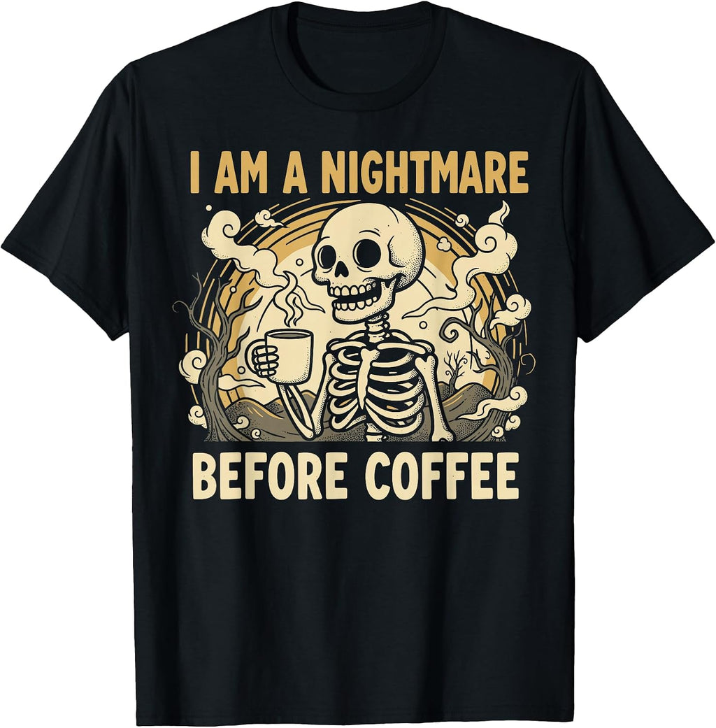 Nightmare Before Coffee Skeleton Caffeine Pun Funny Graphic T-Shirt