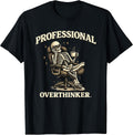 Professional Overthinker Funny Skeleton Coffee Shirt T-Shirt