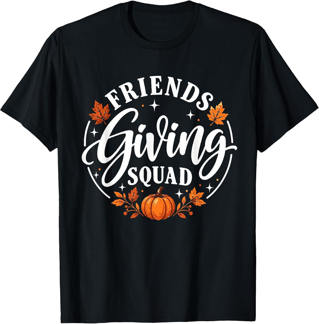 Friendsgiving Squad 2026 Matching Friends Giving T-Shirt