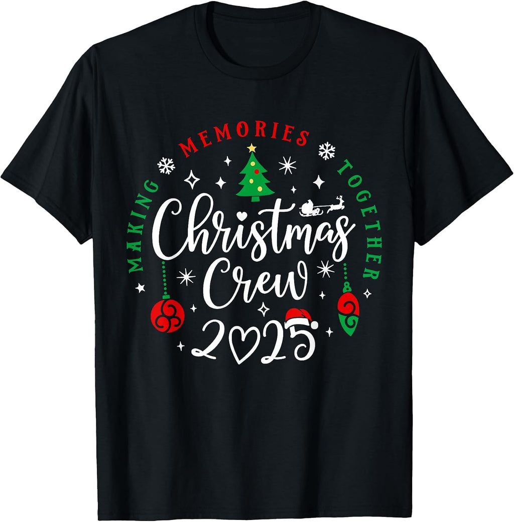 Christmas Crew 2025 Making Memories Together Family Matching T-Shirt