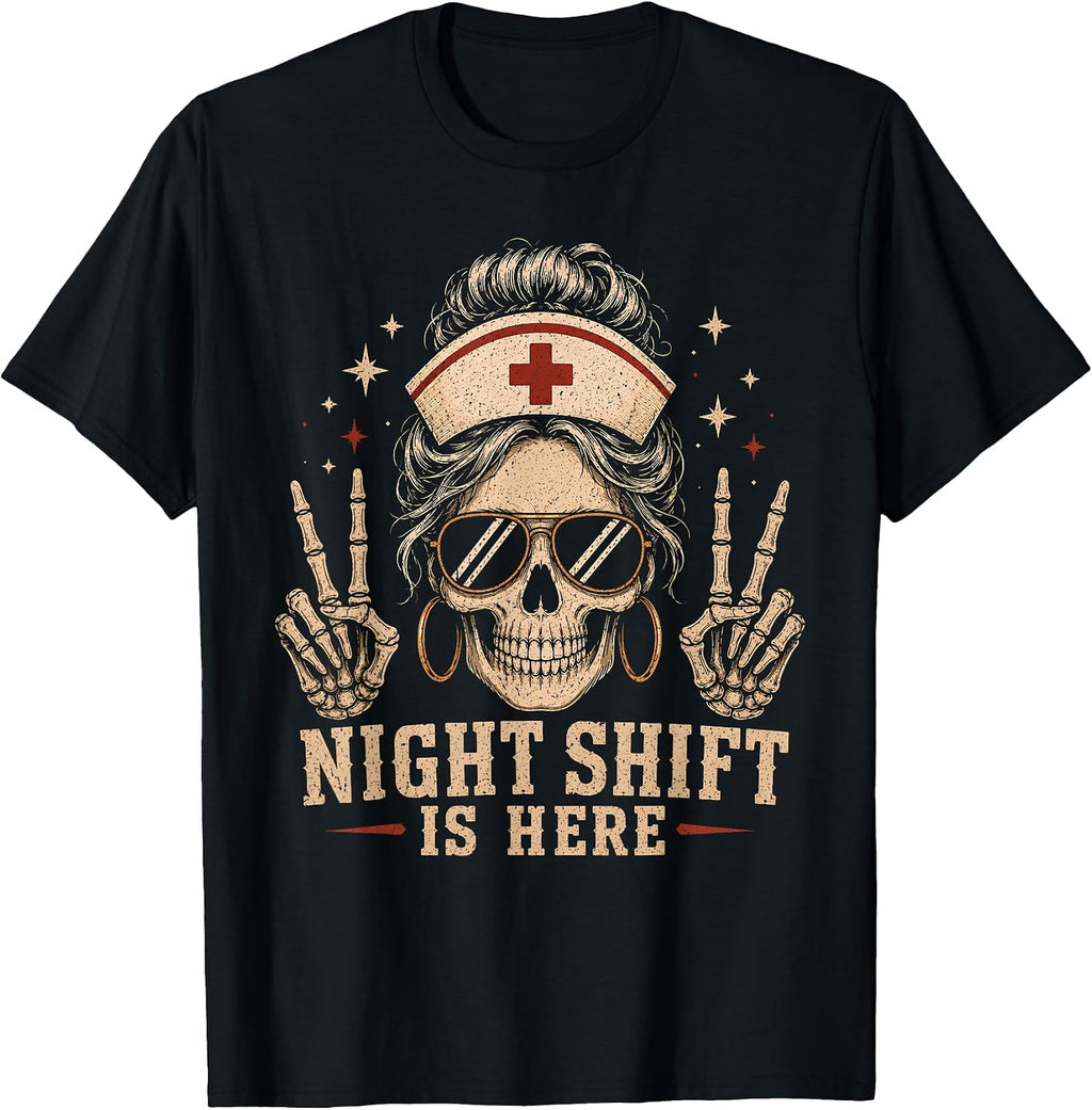 Funny Nurse Halloween Shirt Night Shift is Here Skull T-Shirt