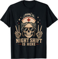 Funny Nurse Halloween Shirt Night Shift is Here Skull T-Shirt