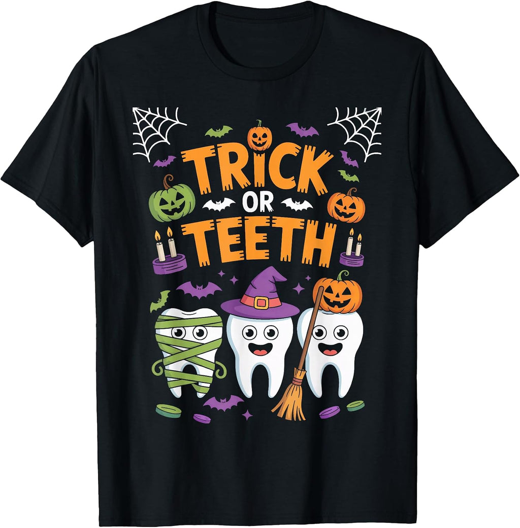 Trick Or Teeth Spooky Halloween Dentist Office Dental Squad T-Shirt
