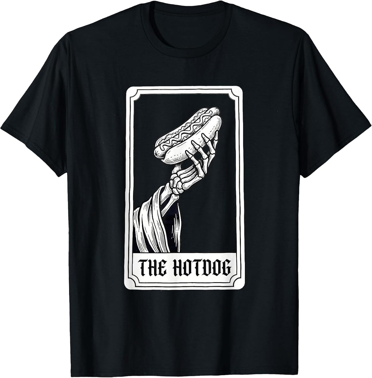 Hot Dog Bun Tarot Card Hotdog Skeleton Hand Glizzy Gobbler T-Shirt