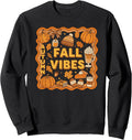 Fall Vibes Autumn Pumpkins Coffee Pie Cozy Candle Season Sweatshirt