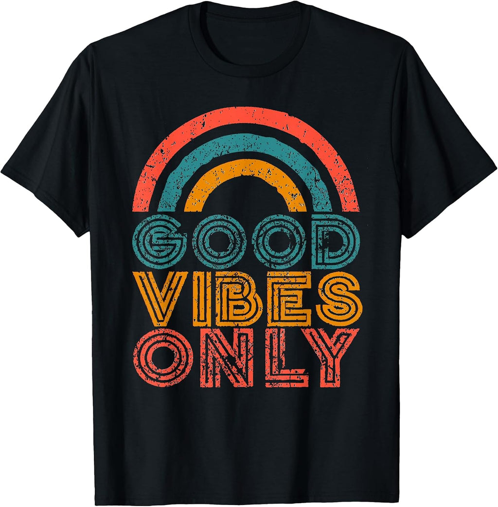 Good Vibes Only Apparel For Positive People