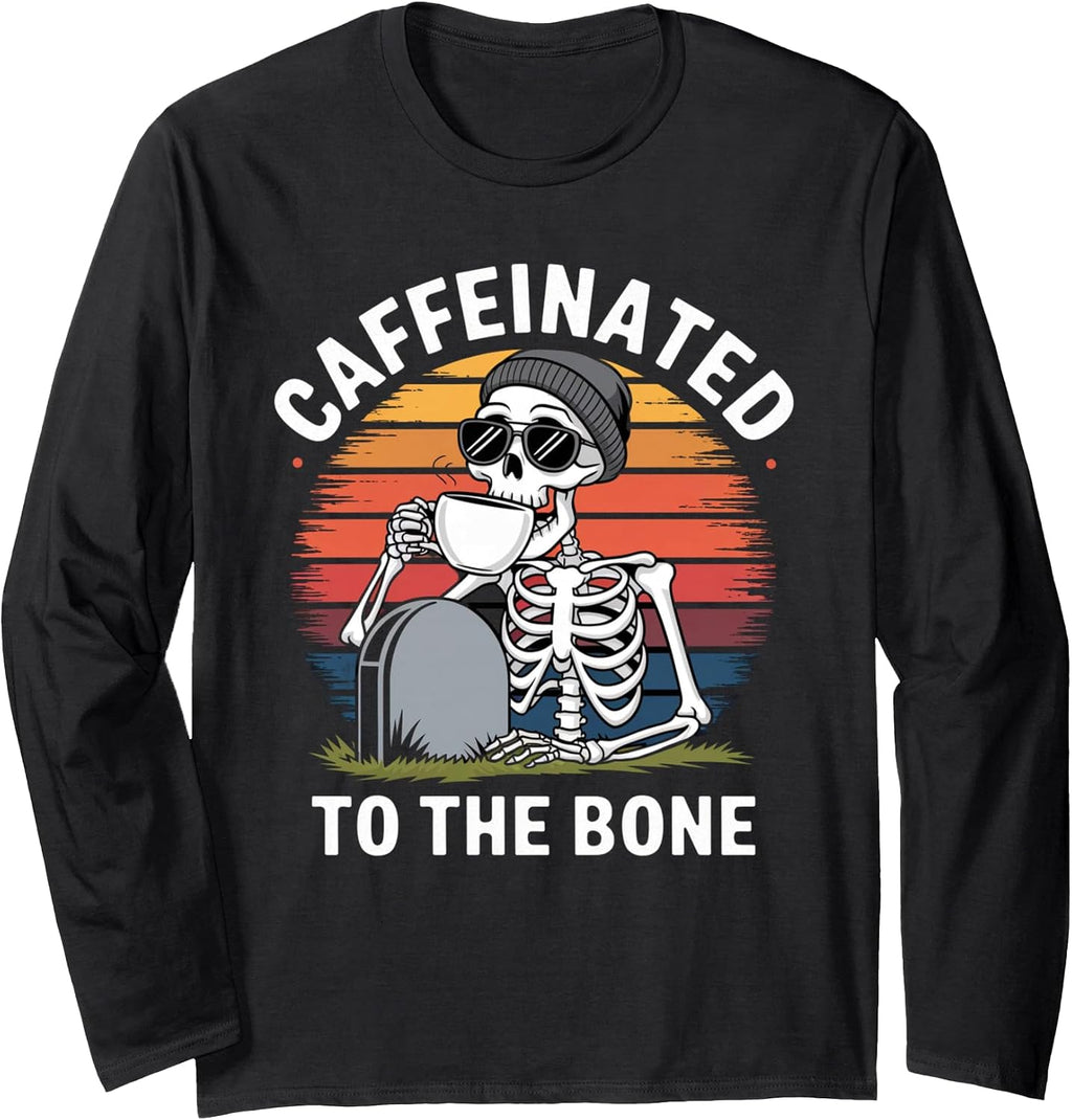 Caffeinated to The Bone Skeleton Coffee T-Shirt Funny Retro Long Sleeve T-Shirt