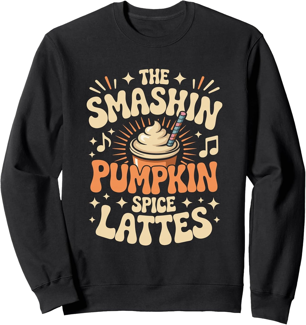 The Smashin Pumpkin Spice Lattes Fall Coffee Sweatshirt