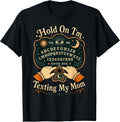 Hold On Im Texting My Mom Funny Ouija Board Halloween Humor T-Shirt