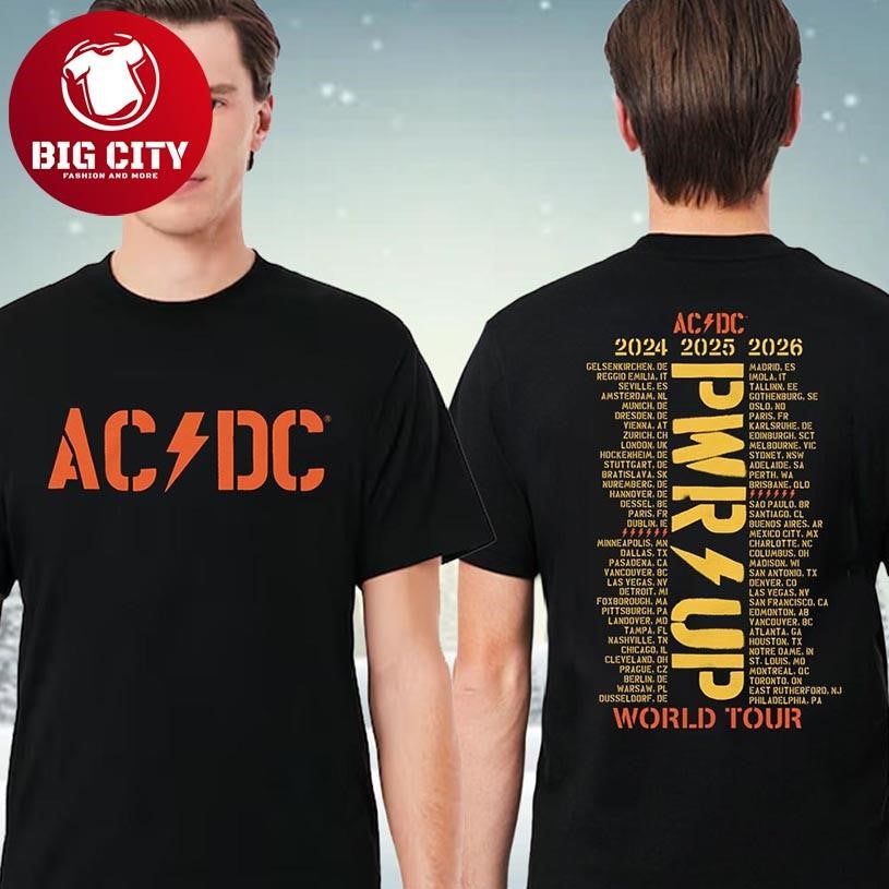 AC DC PWR UP World Tour Dates And Places 2024-2026 Two Sided Shirt Unisex