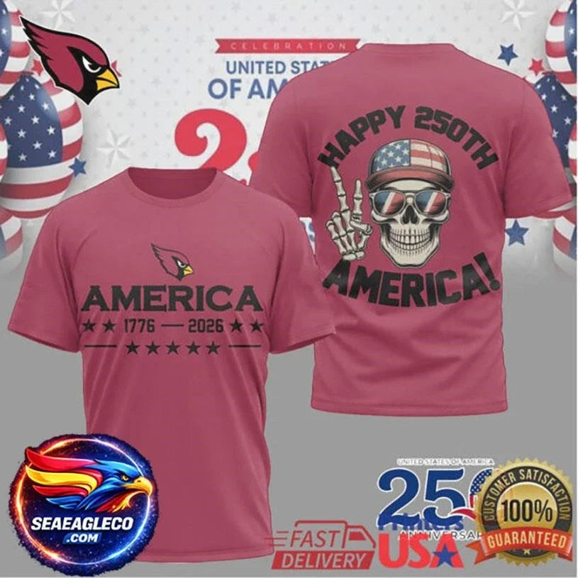 Arizona Cardinals Happy 250th Anniversary America 1776 2026 Skull Two Sided Shirt Unisex