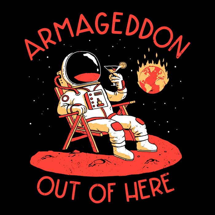 Armageddon Out of Here