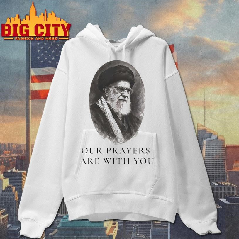 Ayatollah Ali Khamenei Our Prayers Are With You Portrait Shirt Unisex