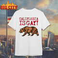 California Is Gay Shirt Unisex