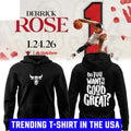 Chicago Bulls Derrick Rose Want To Be Good Or Great 2026 Shirt Unisex