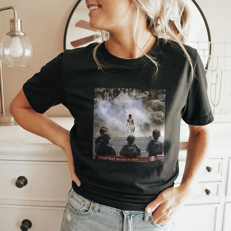Chief Keef Arrives In Iran War Is Over T Shirt Unisex