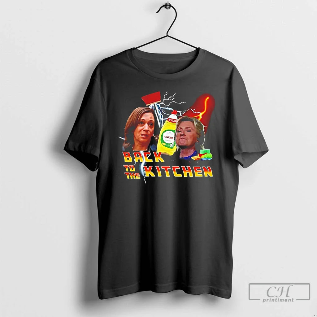 Classic Back To The Kitchen Kamala Harris And Hillary Clinton T Shirts