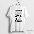 Classic Ottawa Senators I Caught This At A Game T Shirts