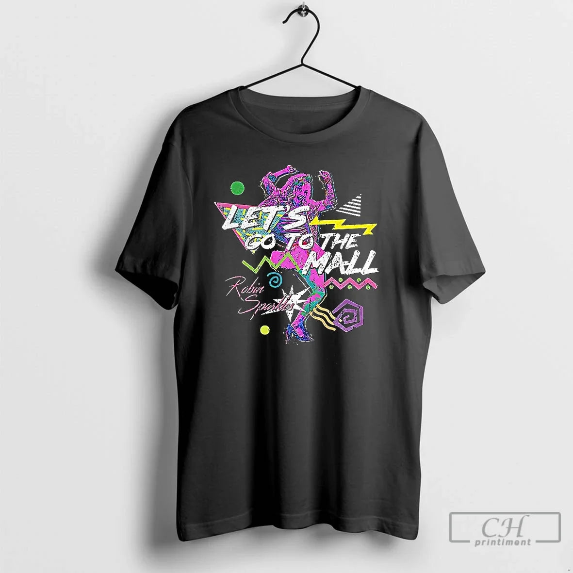 Classic Robin Sparkles Lets Go To The Mall T Shirts