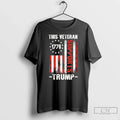 Classic This Veteran Supports Trump T Shirts