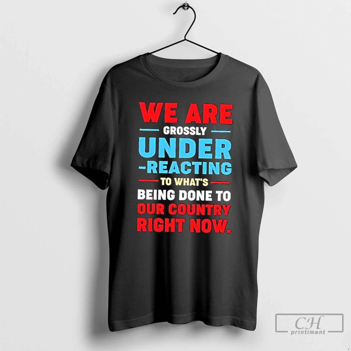 Classic We Are Grossly Under Reacting To Whats Being Done To Our To Our Country