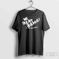 Classic We Beat Bama And The Bear Shit T Shirts