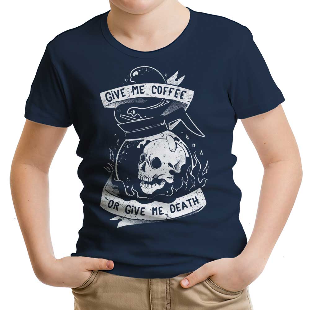 Coffee or Death - Youth Apparel