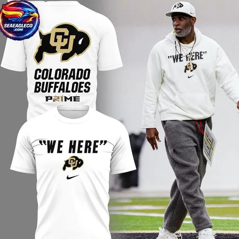 Colorado Buffaloes We Here 2026 New Season All White Two Sided Shirt Unisex