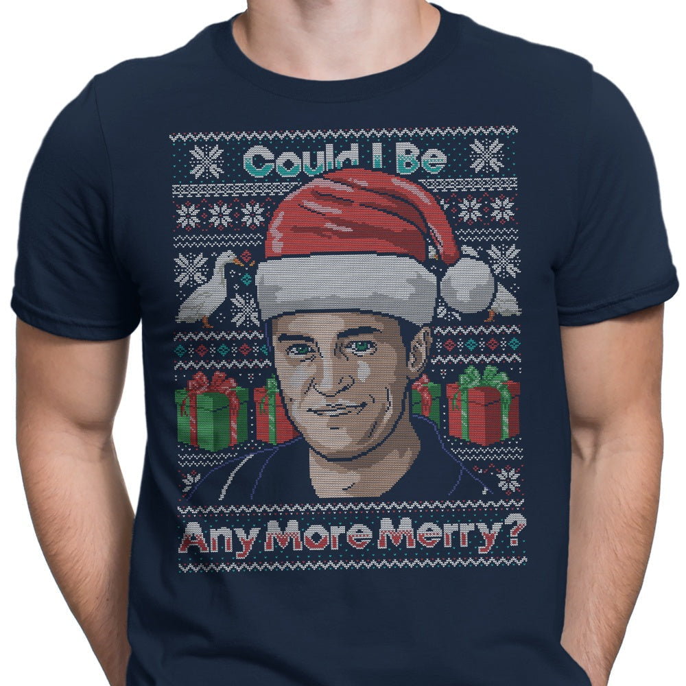 Could I Be Any More Merry - Men's Apparel