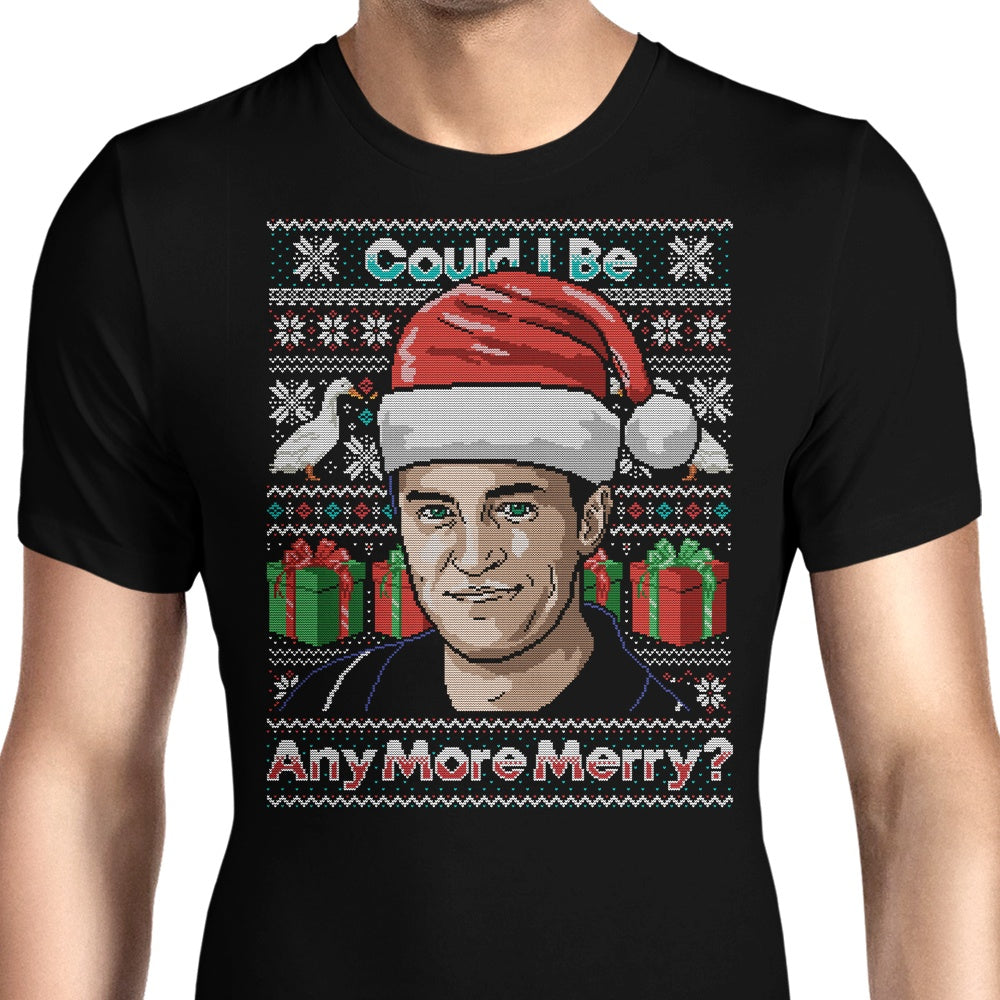Could I Be Any More Merry - Men's Apparel