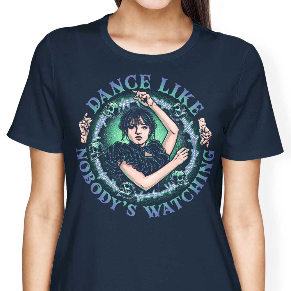 Dance Like Nobody's Watching - Women's Apparel