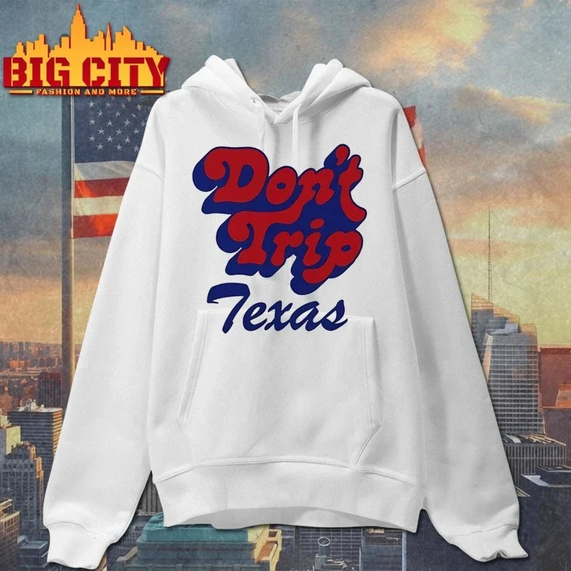 Don’t Trip Texas Unisex