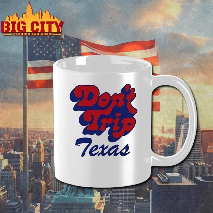 Don’t Trip Texas Unisex