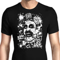 Don't You Like Clowns - Men's Apparel